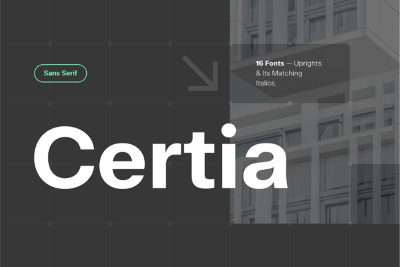 Certia: A Versatile Sans-Serif for Modern Design Needs